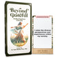 Beyond Grateful: 80 Psychologist-Designed Gratitude Cards, Journaling Prompts And Activities. Use Them To Transform Daily Life With Positive Affirmations And Mindfulness Prompts.