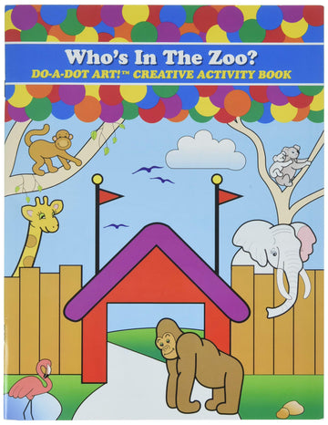 Do.A.Dot Art! Whos in The Zoo Creative Activity Coloring Book, Made in The USA