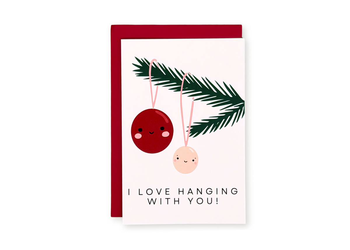 Hanging With You Greeting Card