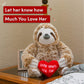 Birthday Gifts For Women - Sloth Stuffed Animal - Shawty You Fine For Her, Stuffed Sloth Plush Toy For Her - Girlfriend Gift - L