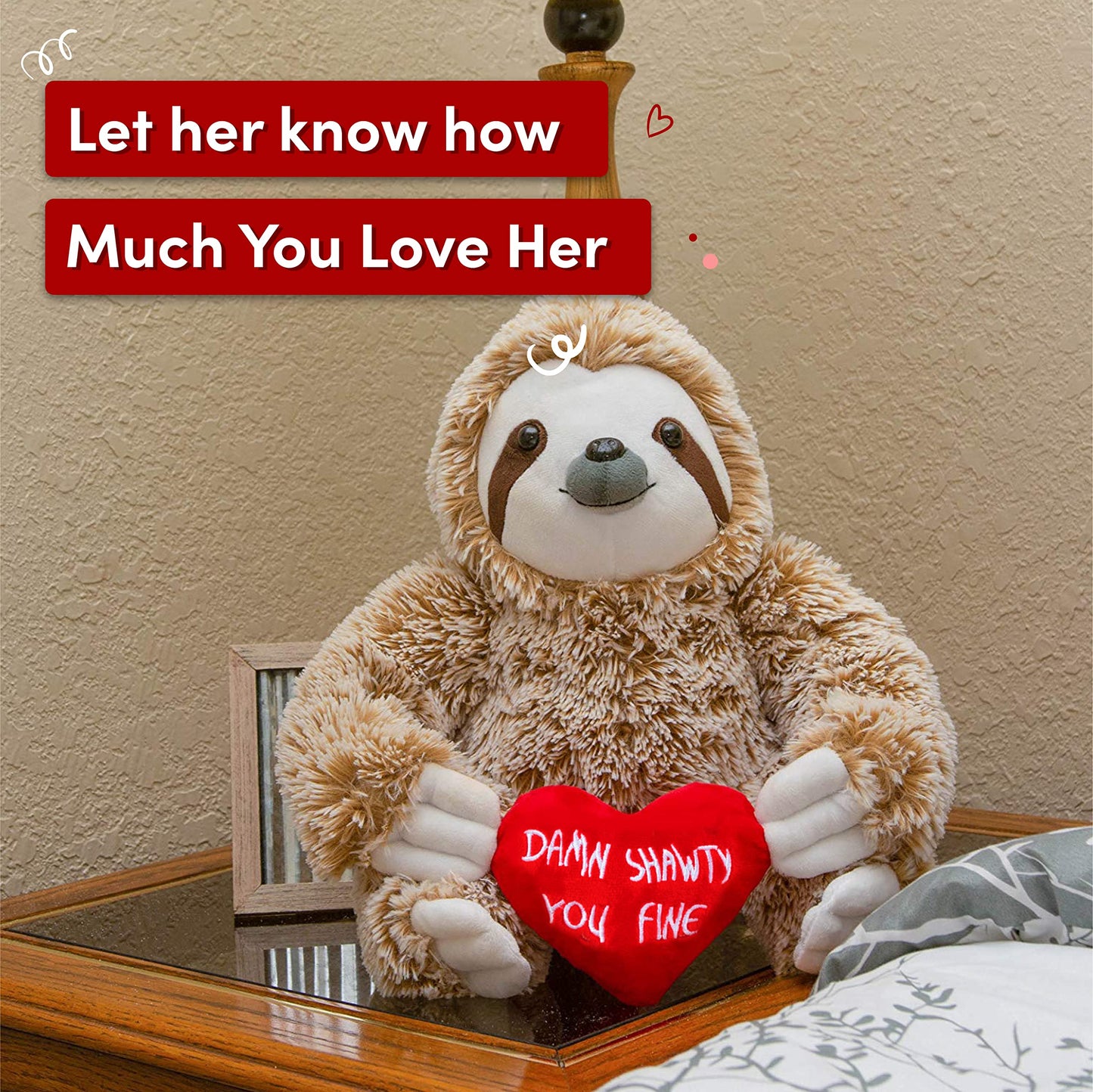 Birthday Gifts For Women - Sloth Stuffed Animal - Shawty You Fine For Her, Stuffed Sloth Plush Toy For Her - Girlfriend Gift - L