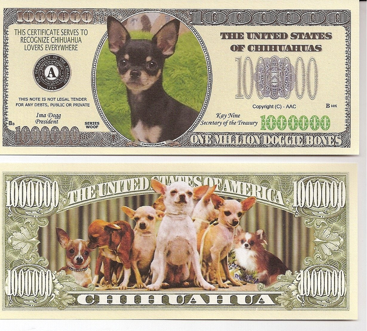 Chihuahua $Million Dollar$ Novelty Bill Collectible