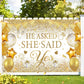 Gold Engagement Party Decorations White Gold Engagement Banner Backdrop He Asked She Said Yes Banner Decorations Wedding Banner