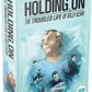 Holding On - The Troubled Life of Billy Kerr Co-Op Board Game - Hub Games