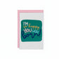Happy You Were Born Greeting Card