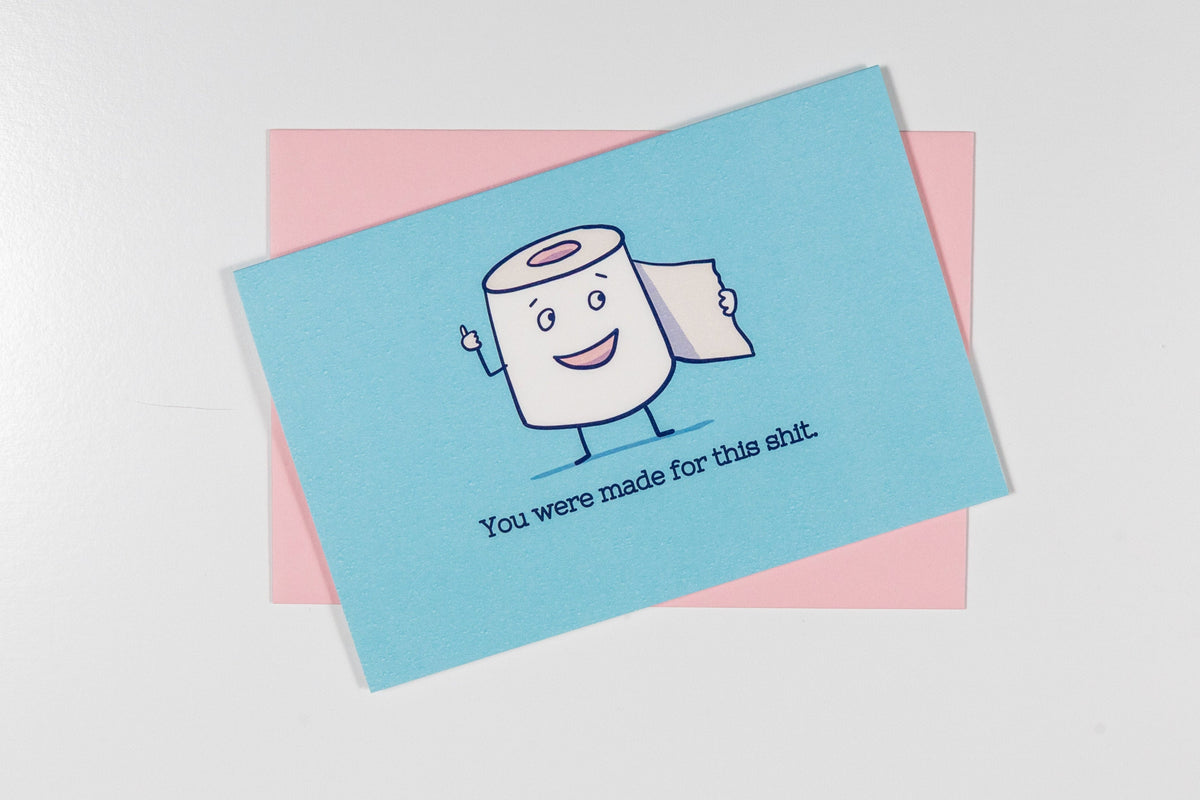You Were Made for This Greeting Card
