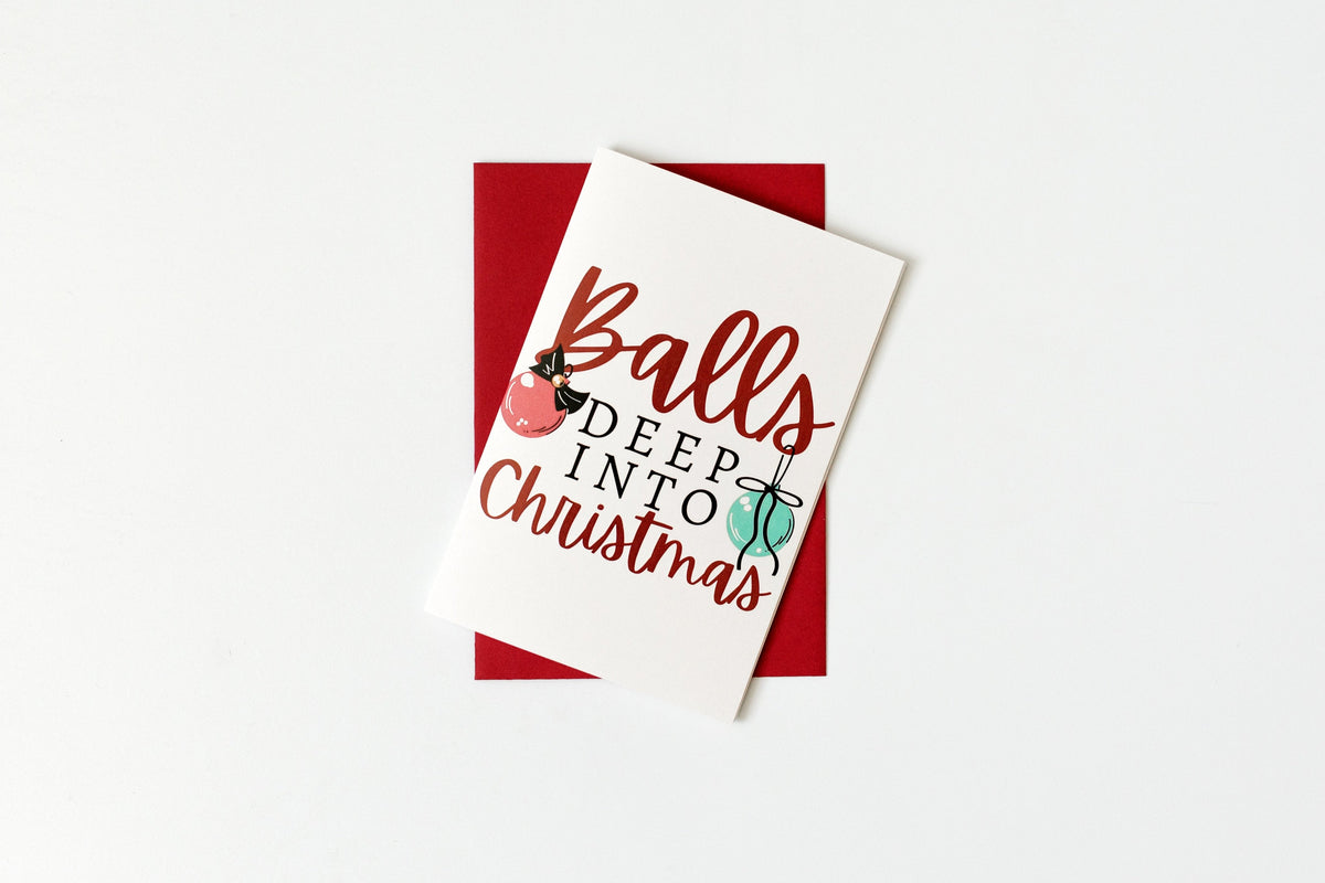 Balls Deep into Christmas Greeting Card