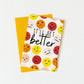 It'll Get Better Greeting Card