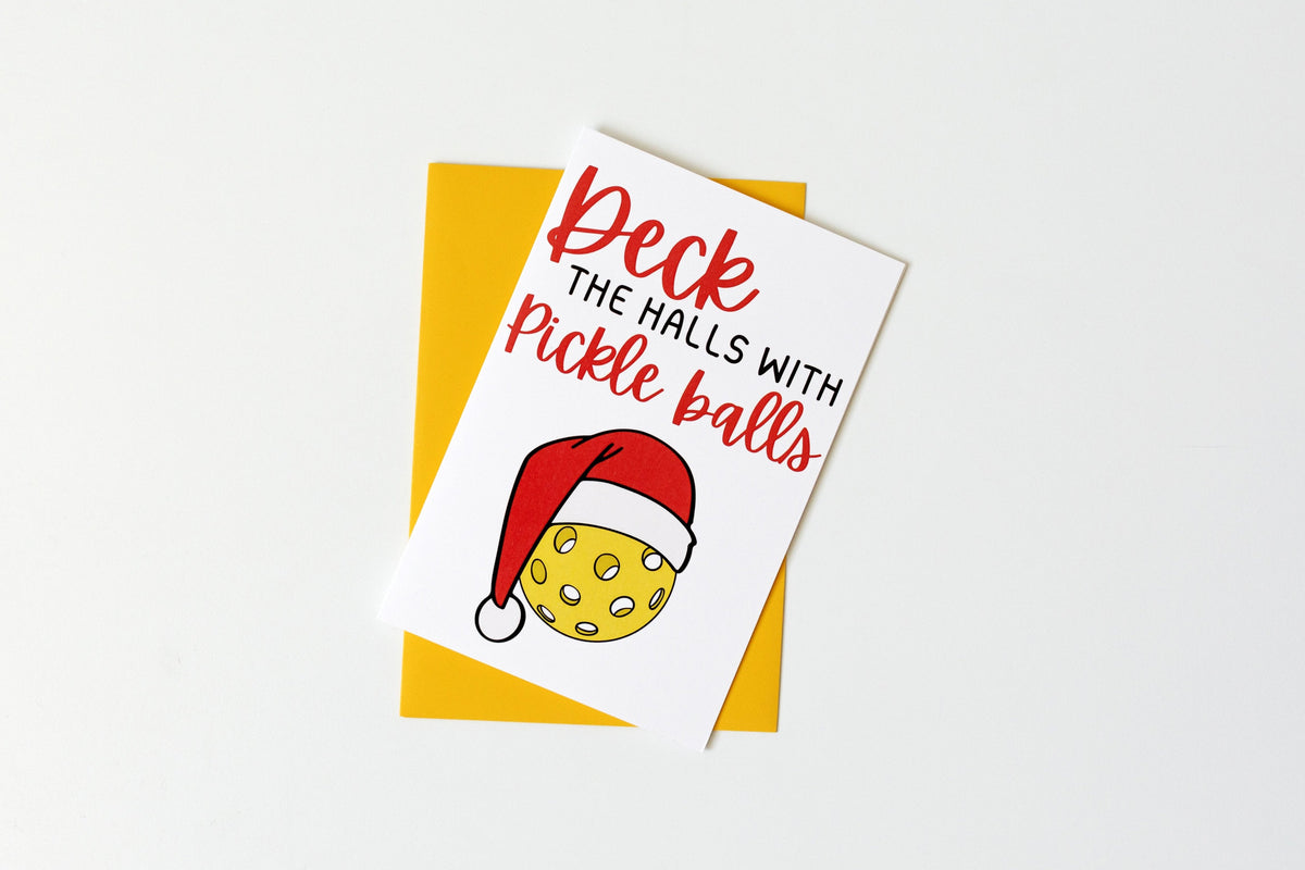 Deck the Halls with Pickle Balls Greeting Card