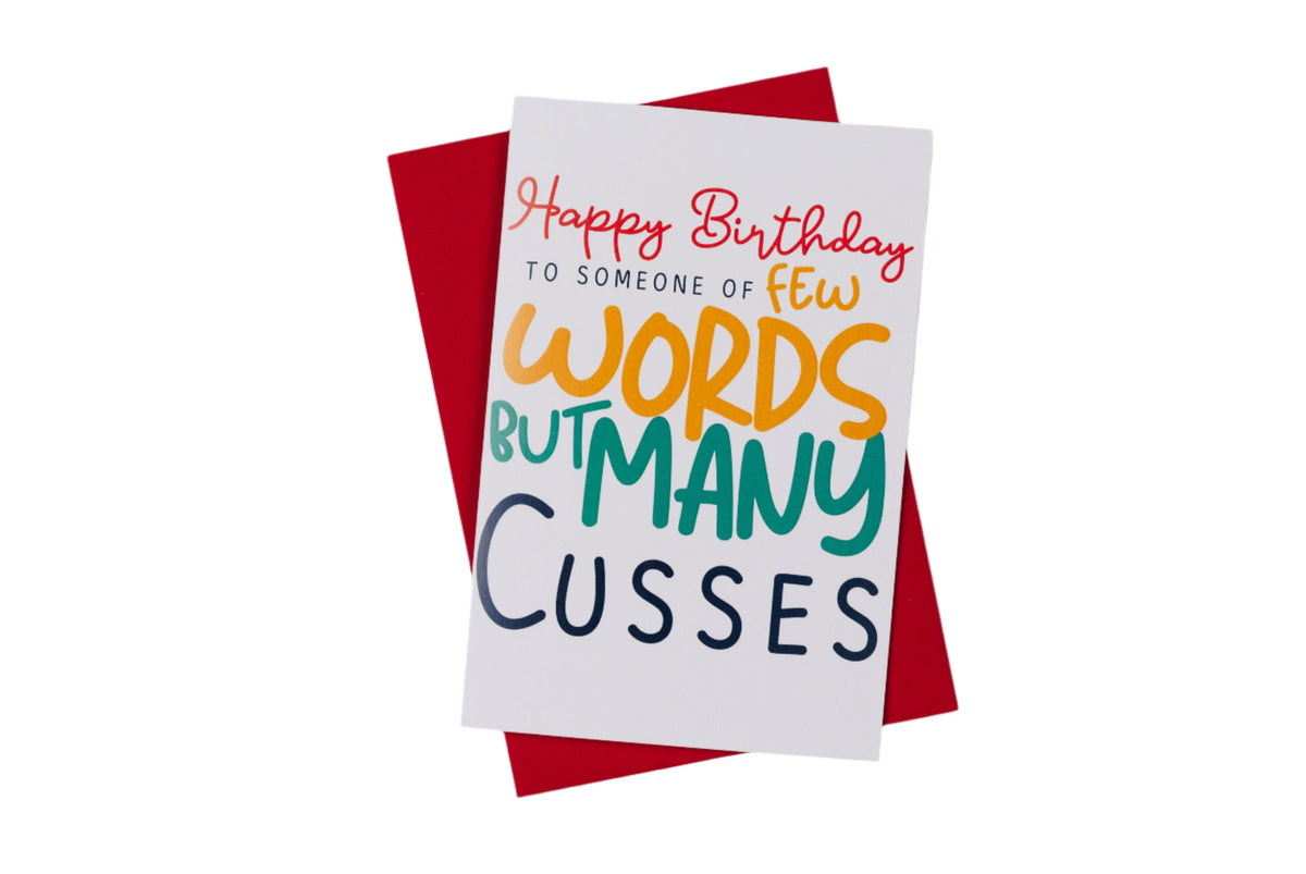Happy Birthday: Few Words Many Cusses Greeting Card