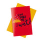 You Make Me Wet Greeting Card