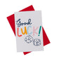 Good Luck Greeting Card