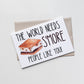 S'more People Like You Greeting Card