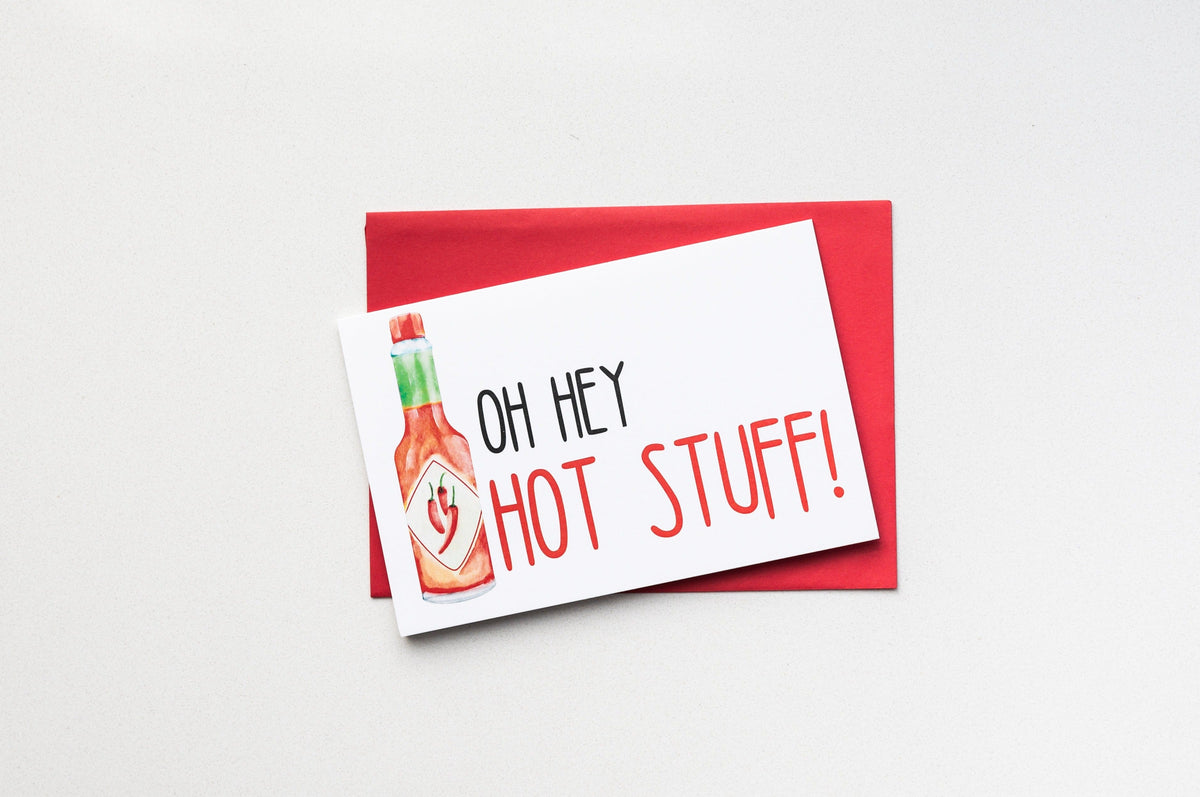 Oh Hey Hot Stuff! Greeting Card