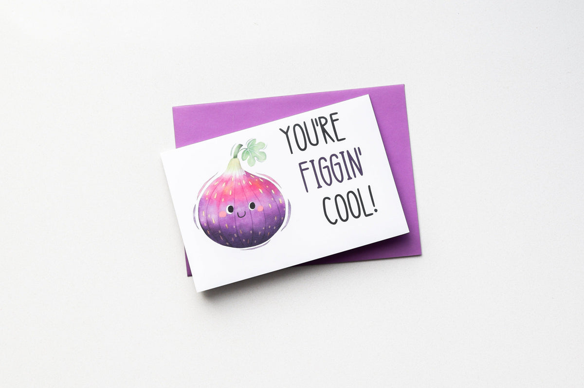 You're Figgin Cool Greeting Card