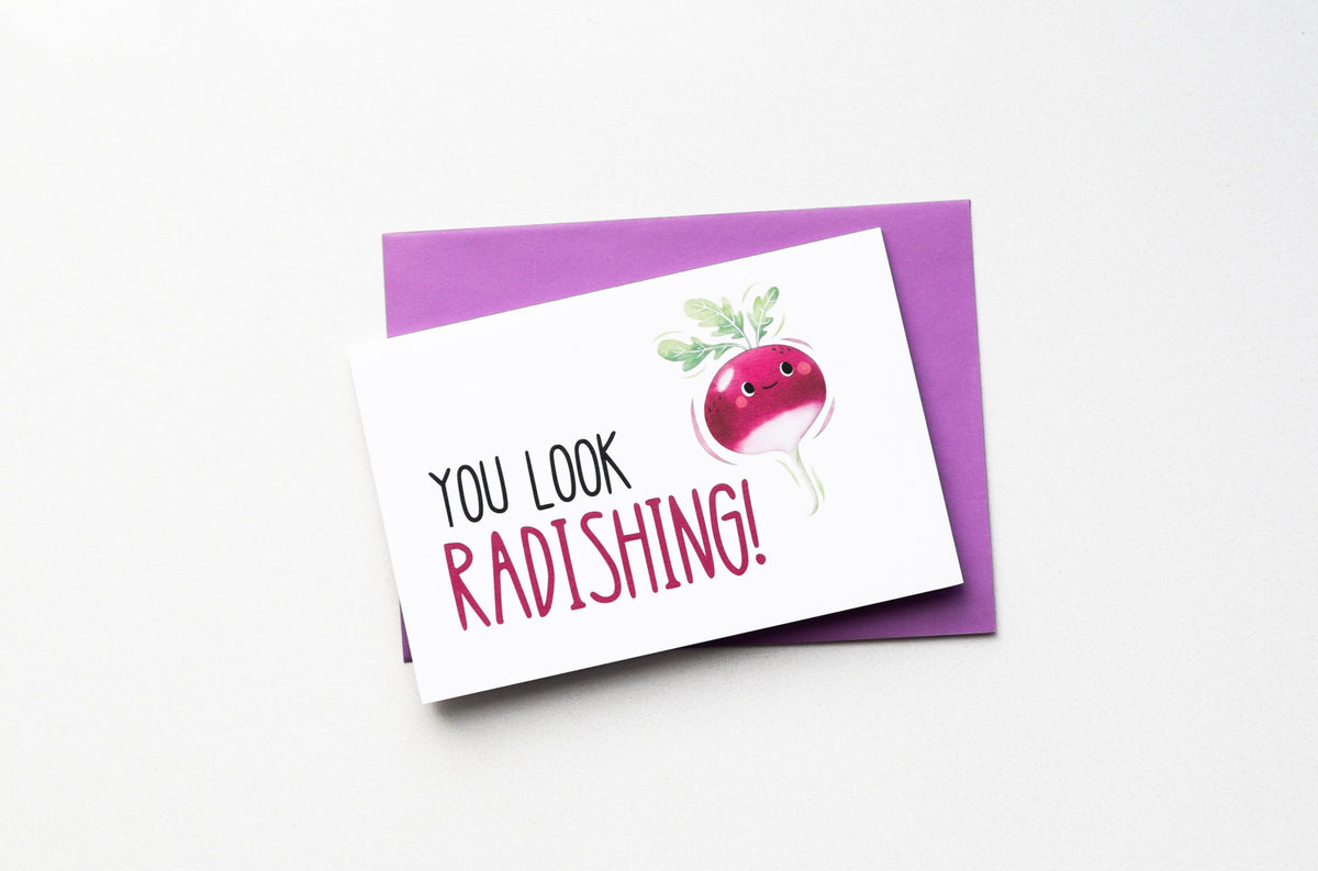 You Look Radishing Greeting Card