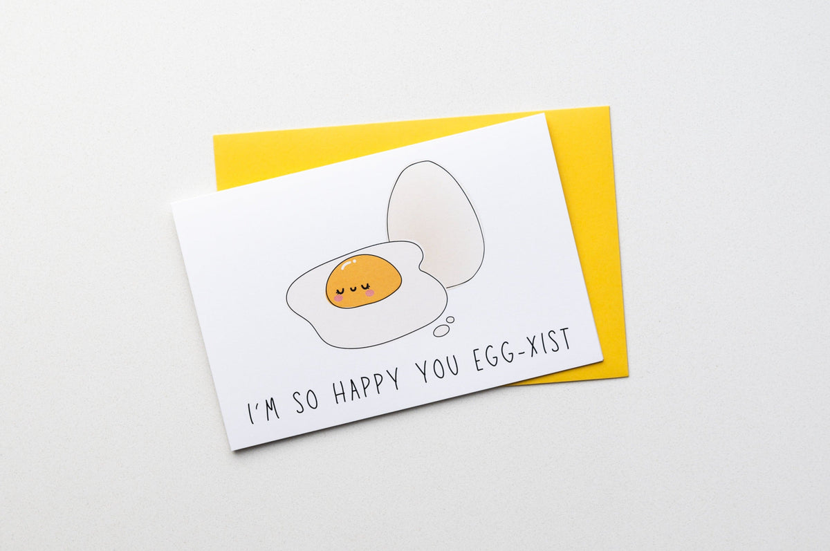 Happy You Egg-Xist Greeting Card