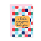 I Hate Everyone But You Greeting Card