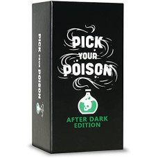 Pick Your Poison Card Game: The What Would You Rather Do? Game - After Dark Edition