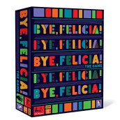 Big G Creative: Bye, Felicia! Party Game,The Fast-Paced Board Game with a Goodbye Diss, For Teens & Adults, 3 to 8 Players, For Ages 12 and up