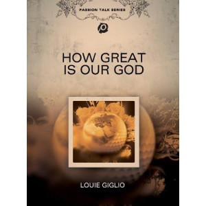 Louie Giglio: How Great Is Our God [Dvd]