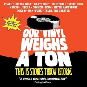 Our Vinyl Weighs A Ton: This Is Stones Throw Records (Cd/Dvd)