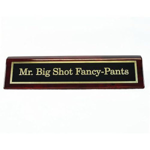 Mr. Big Shot Fancy Pants Desk Plate | Perfect Funny Gift For Boss