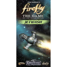 Battlefront Miniature Firefly: Jetwash Expansion Board Game