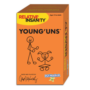 Relative Insanity Young Uns Laughoutloud Party Fun All About Your Family Ages 14