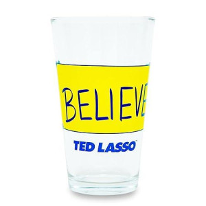 Ted Lasso Believe Pint glass Holds 16 Ounces