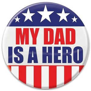 Beistle My Dad is A Hero Button - 2" Multicolor Pin