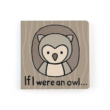 Jellycat If I Were An Owl: A Touch And Feel Board Book Children'S Book | Baby Gift