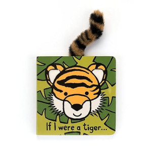 Jellycat If I Were A Tiger: A Touch And Feel Board Book Children'S Book | Baby Gift